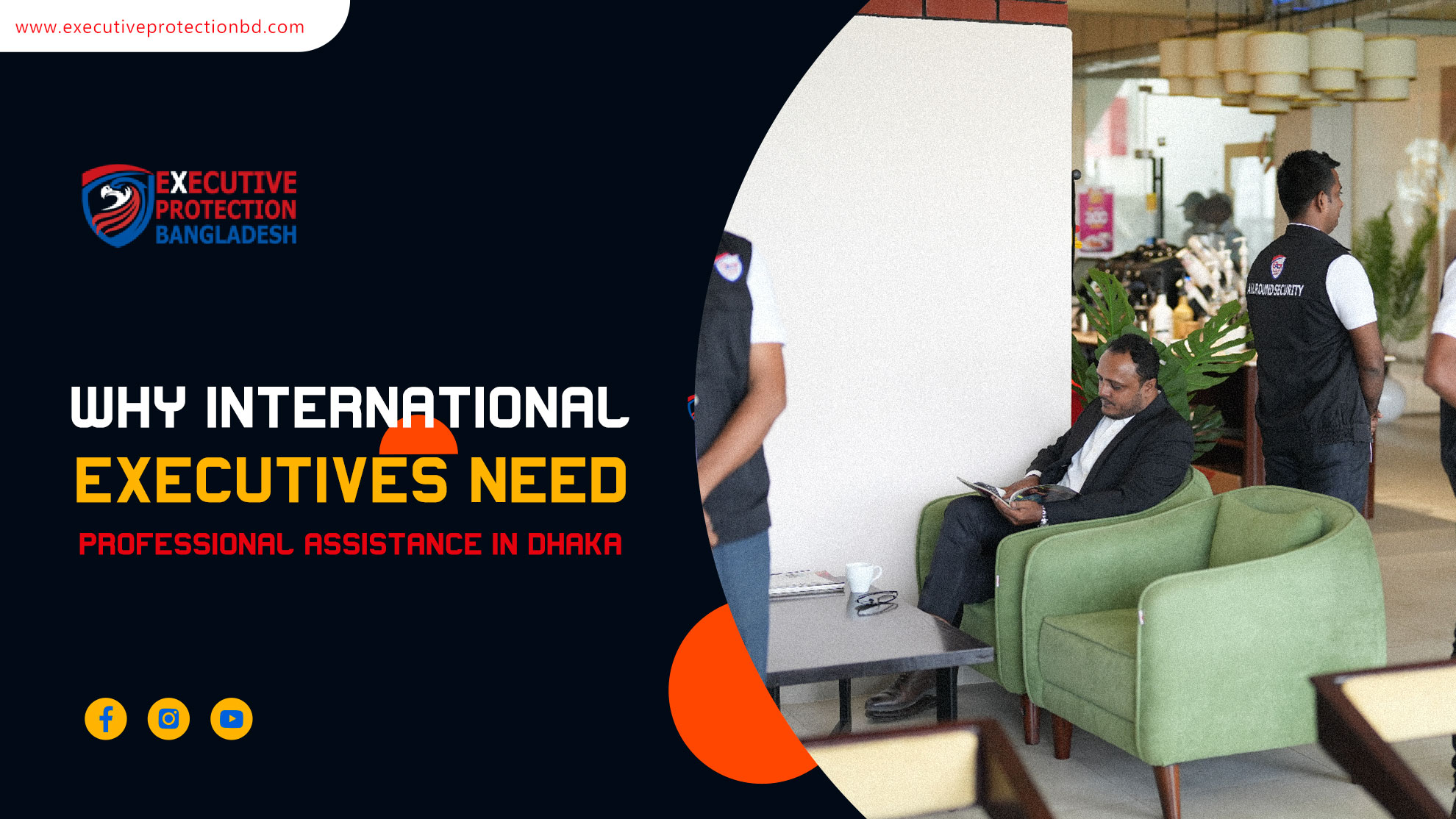 international executives security Dhaka
